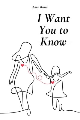 I Want You To Know by Russo, Anna