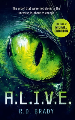 A.L.I.V.E. by Brady, R. D.