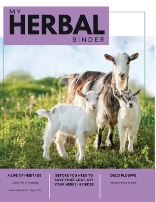 My Herbal BInder by Plouffe, Delci