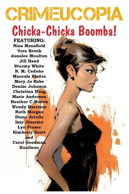 Crimeucopia - Chicka-Chicka Boomba! by Authors, Arious