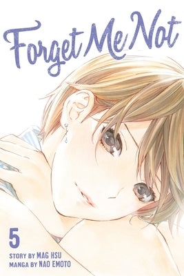 Forget Me Not, Volume 5 by Emoto, Nao