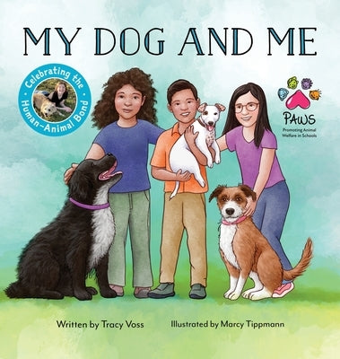 My Dog and Me by Voss, Tracy