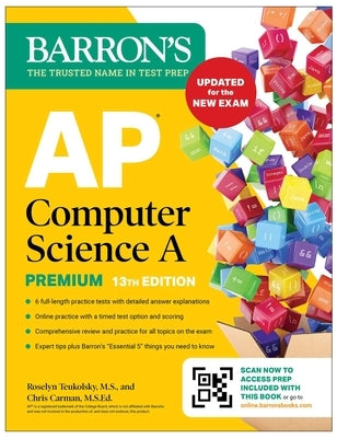 AP Computer Science a Premium, 13th Edition: Prep Book with 6 Practice Tests + Comprehensive Review + Online Practice (2026) by Teukolsky, Roselyn