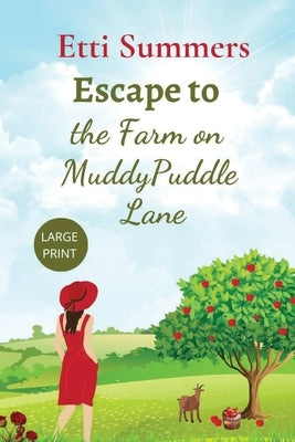 Escape to the Farm on Muddypuddle Lane by Summers, Etti