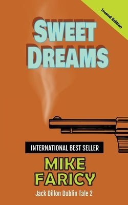 Sweet Dreams: Jack Dillon Dublin Tale 2: Second Edition by Faricy, Mike