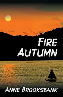 Fire Autumn by Brooksbank, Anne