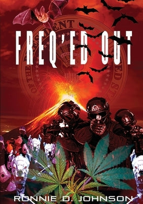 Freq'ed Out by Johnson, Ronnie D.