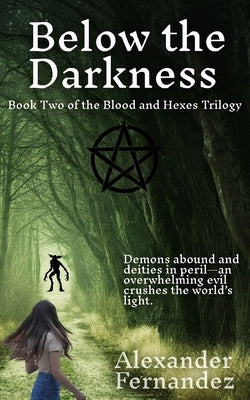 Below the Darkness by Fernandez, Alexander