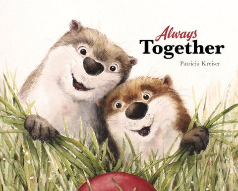 Always Together by Kreiser, Patricia