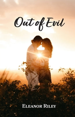 Out of Evil by Riley, Eleanor