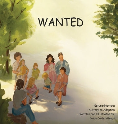 Wanted: A Story on Adoption by -Heaps, Susan Calder