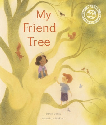 My Friend Tree by Casey, Dawn
