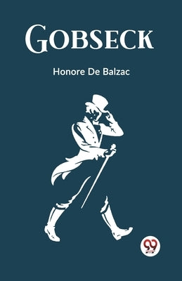 Gobseck by De Balzac, Honore