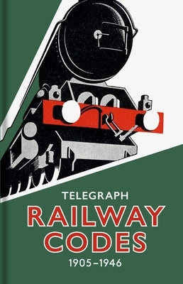 Telegraph Railway Codes 1905-1946 by Susman, Deborah