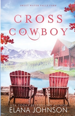 Cross Cowboy: A Cooper Brothers Novel by Johnson, Elana