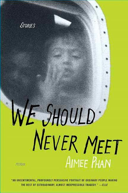 We Should Never Meet: Stories by Phan, Aimee