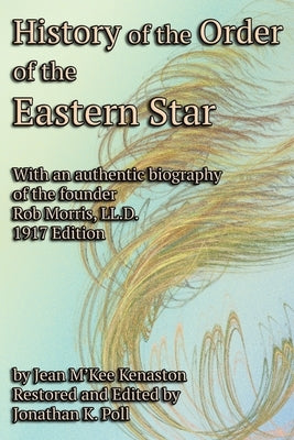 History of the Order of the Eastern Star by Kenaston, Jean M'Kee