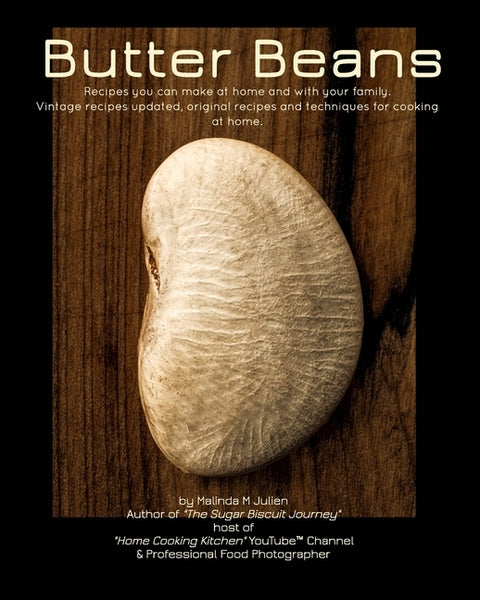 Butter Beans Vol II: Texan Home Recipes by Julien, Malinda M.