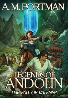 Legends of Andolin: The Fall of Valenna by Portman, A. M.