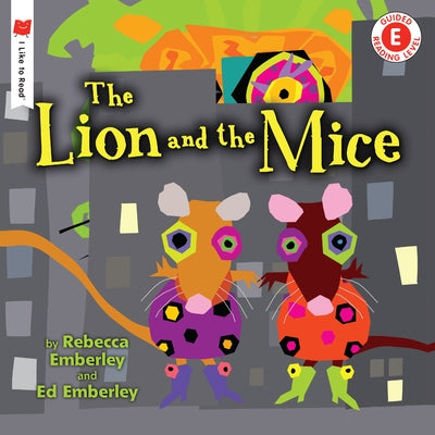 The Lion and the Mice by Emberley, Rebecca