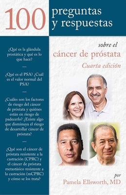 100 Preguntas Y Respuestas Sobre El Cancer de Prostata: . by Ellsworth, Pamela