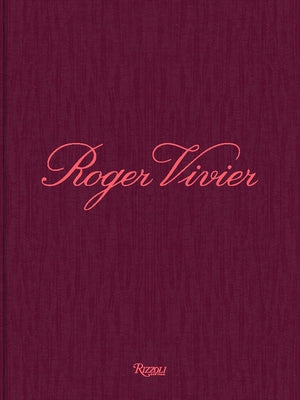 Roger Vivier: Heritage and Imagination by Semmelhack, Elizabeth