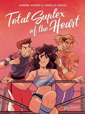 Total Suplex of the Heart by Starer, Joanne