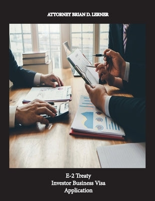 E-2 Treaty Investor Business Visa Application by Lerner, Brian D.