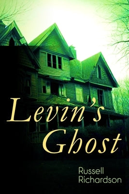 Levin's Ghost by Richardson, Russell