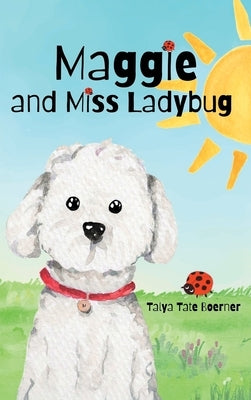 Maggie and Miss Ladybug by Boerner, Talya Tate