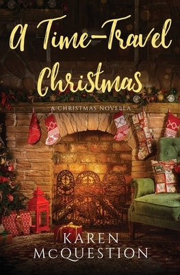 A Time-Travel Christmas by McQuestion, Karen