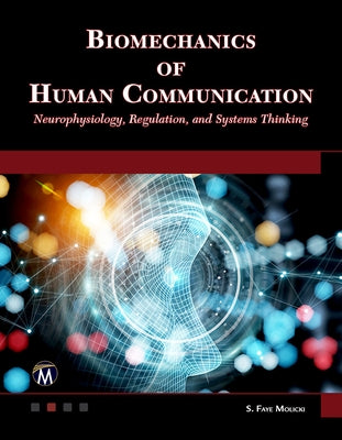Biomechanics of Human Communication by Molicki, Stefanie