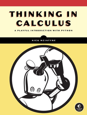 Learn Calculus with Python by McIntyre, Nick