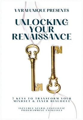 Unlocking Your Renaissance by Unique, Va'rai