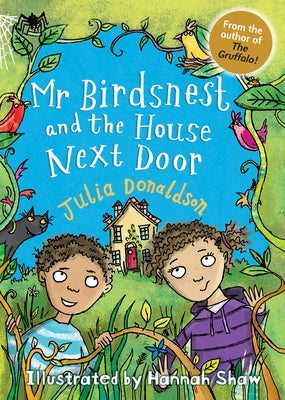MR Birdsnest and the House Next Door by Shaw, Hannah