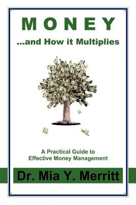 Money...and how it multiplies by Merritt, Mia Y.