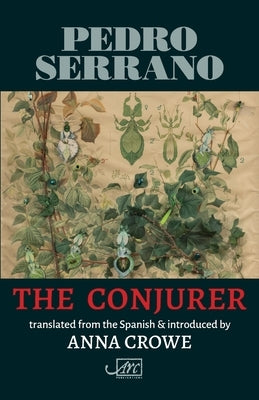 The Conjurer by Serrano, Pedro