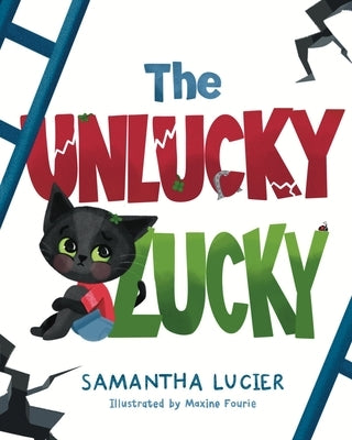 The Unlucky Lucky by Lucier, Samantha