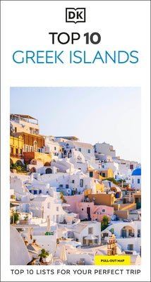 DK Top 10 Greek Islands by Dk Travel