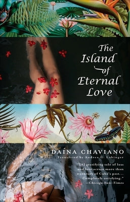The Island of Eternal Love by Chaviano, Da Na
