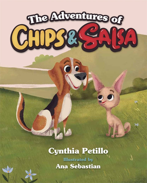 The Adventures of Chips and Salsa by Petillo, Cynthia