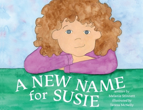A New Name for Susie by Stinnett, Melanie D.