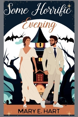 Some Horrific Evening by Hart, Mary E.