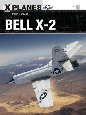 Bell X-2 by Davies, Peter E.