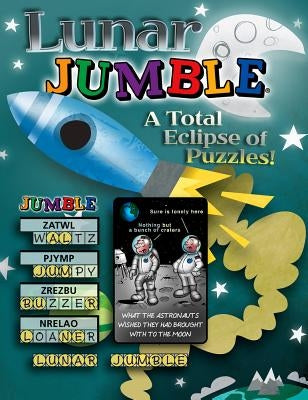 Lunar Jumble: A Total Eclipse of Puzzles! by Tribune Media Services