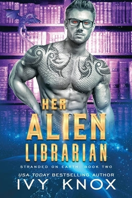 Her Alien Librarian by Knox, Ivy