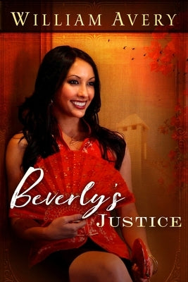 Beverly's Justice by Avery, William