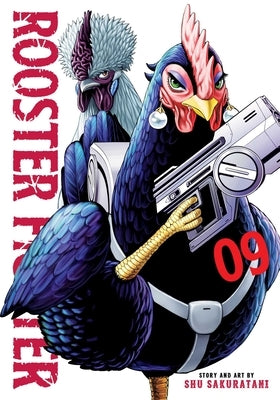 Rooster Fighter, Vol. 9 by Sakuratani, Shu