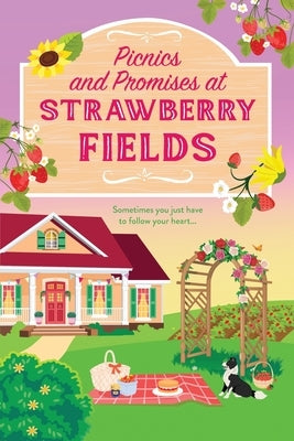 Picnics and Promises at Strawberry Fields by Walters, Victoria