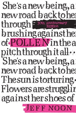 Pollen: 30th Anniversary Edition by Noon, Jeff